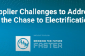 Supplier Challenges to Address in the Chase to Electrification