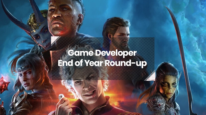 The cast of Baldur's Gate 3 behind the words "Game Developer End of Year Round-Up." The cast of Baldur's Gate 3 behind the words "Game Developer End of Year Round-Up."