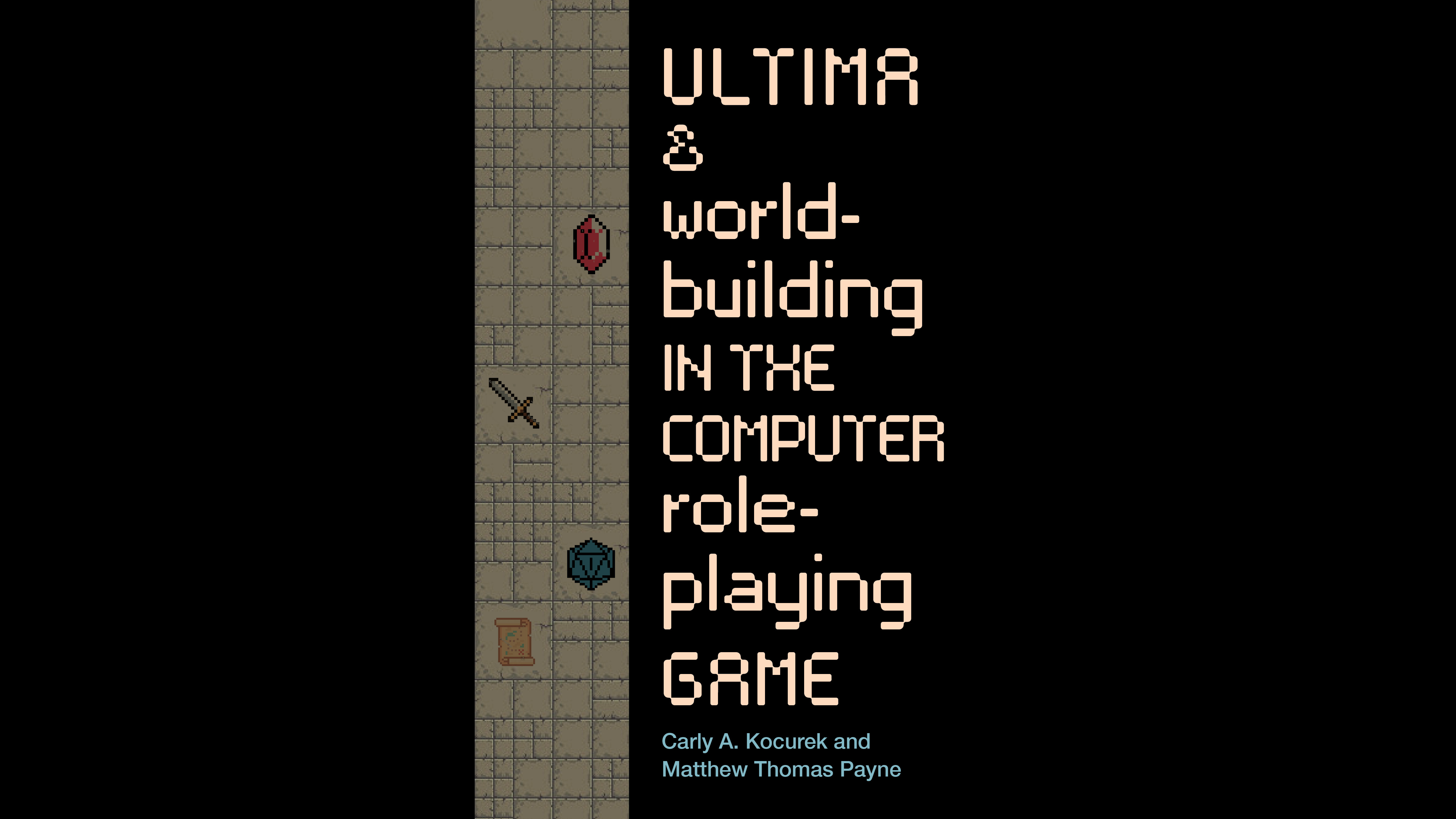 Book Excerpt: Ultima and Worldbuilding in the Computer Role-Playing Game - Vimarsana News