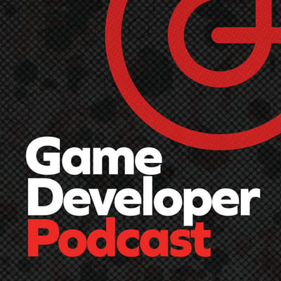Game Developer Podcast Game Developer Podcast
