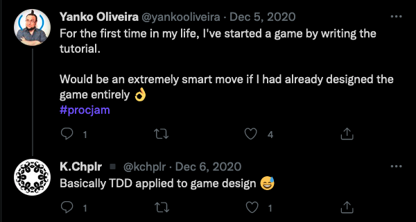 Image of a tweet reply reading "Basically TDD applied to game design"