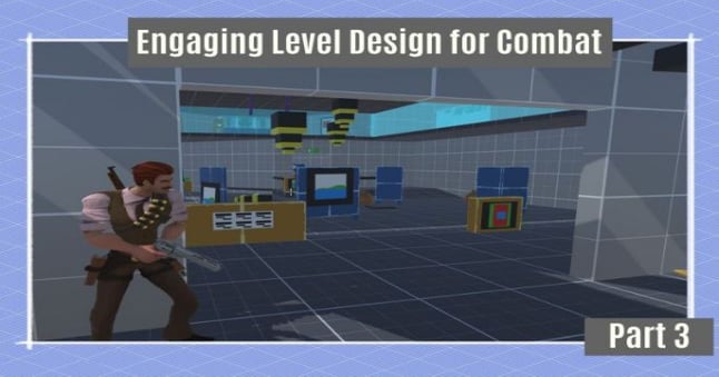 Engaging Level Design for Combat - Pt 3