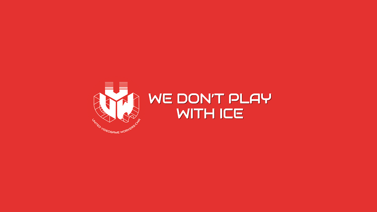 The UVW-CWA logo on a red background next to the words 'We Don't Play With ICE' The UVW-CWA logo on a red background next to the words 'We Don't Play With ICE'