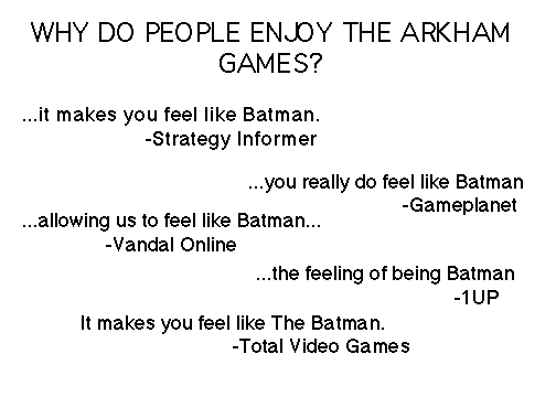 Here's why people enjoy Arkham Asylum/City