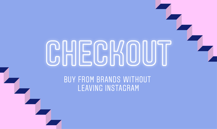 Instagram Adds In-App Checkout Instagram Adds In-App Checkout