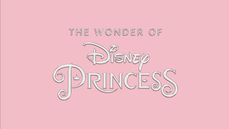 Official logo for "The Wonder of Disney Princess."