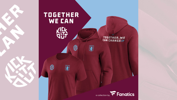 Aston Villa Football Club x Kick It Out apparel range, Fanatics Aston Villa Football Club x Kick It Out apparel range, Fanatics