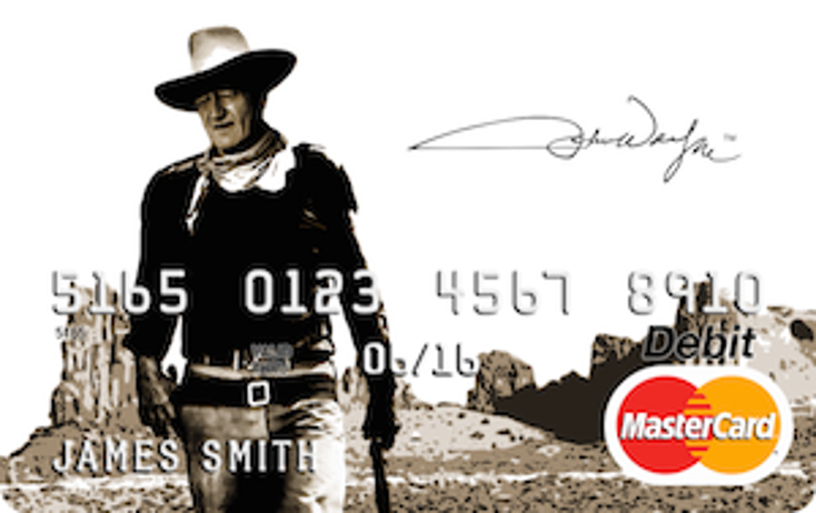 John Wayne Takes Aim at Debit Cards John Wayne Takes Aim at Debit Cards