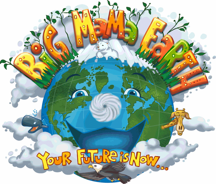 Big MaMa Earth Meets the World Big MaMa Earth Meets the World