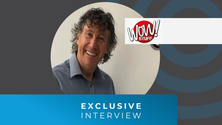 Richard North, chief executive officer, co-founder, Wow! Stuff Richard North, chief executive officer, co-founder, Wow! Stuff