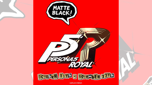 "Persona 5 Royal" x Matte Black promo image.
