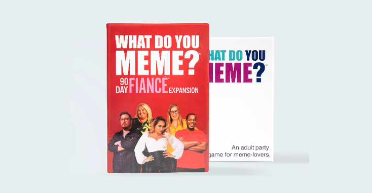 The packaging for the '90 Day Fiancé' expansion pack for What Do You Meme? The packaging for the '90 Day Fiancé' expansion pack for What Do You Meme?
