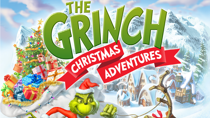 “The Grinch: Christmas Adventures” “The Grinch: Christmas Adventures”