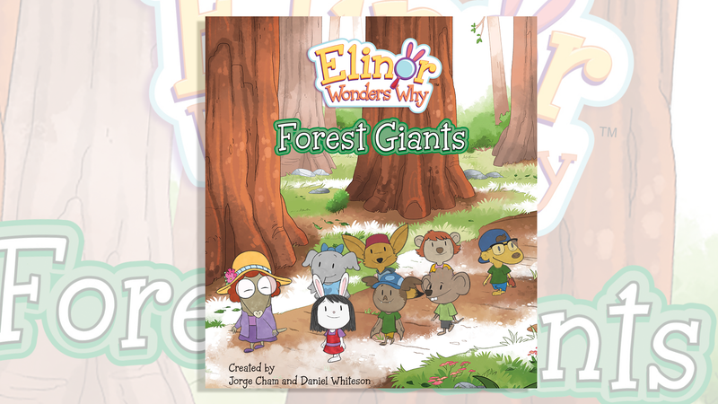 Cover image for "Elinor Wonders Why: Forest Giants.”