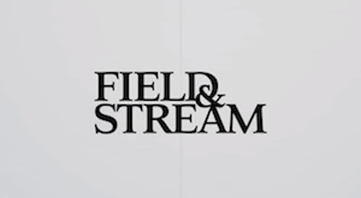 Field & Stream Launches Web Series Field & Stream Launches Web Series