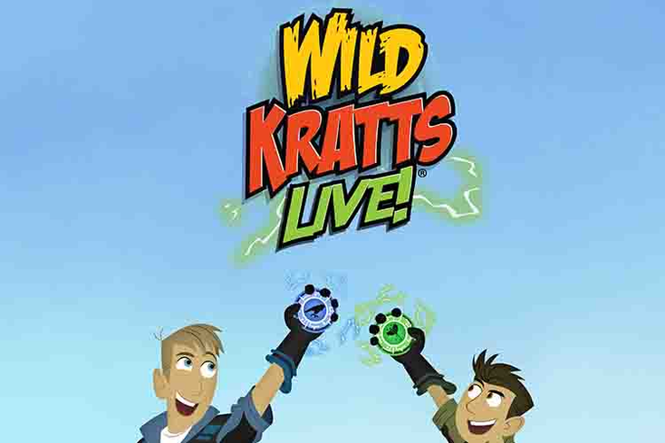 ‘Wild Kratts’ Adventures onto the Stage ‘Wild Kratts’ Adventures onto the Stage