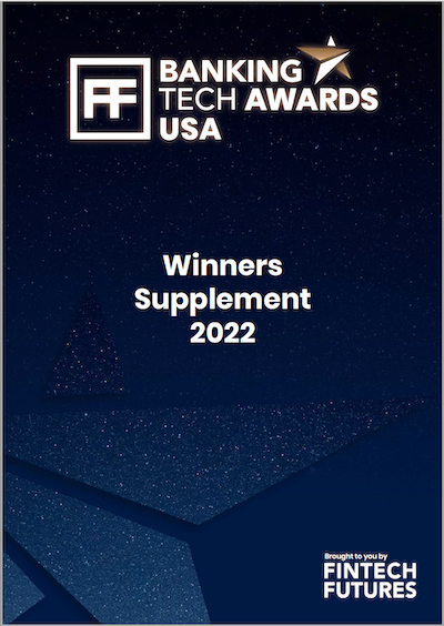 Banking Tech Awards USA 2022 Winners Supplement out now