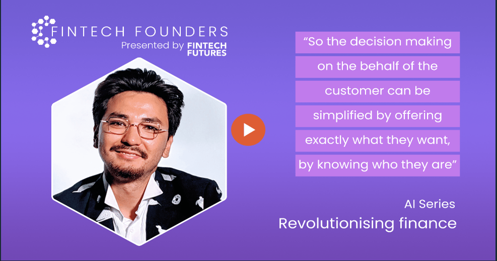 FinTech Founders Video: revolutionising finance with AI