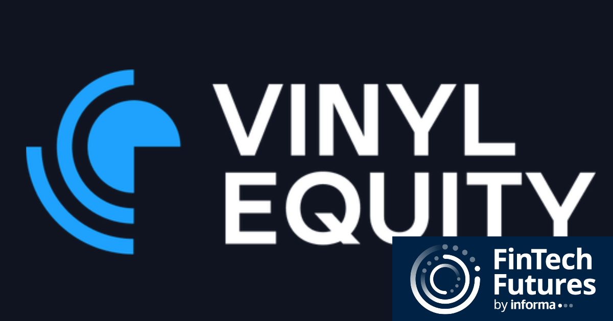 US fintech Vinyl Equity secures $20m in Series A fundraise