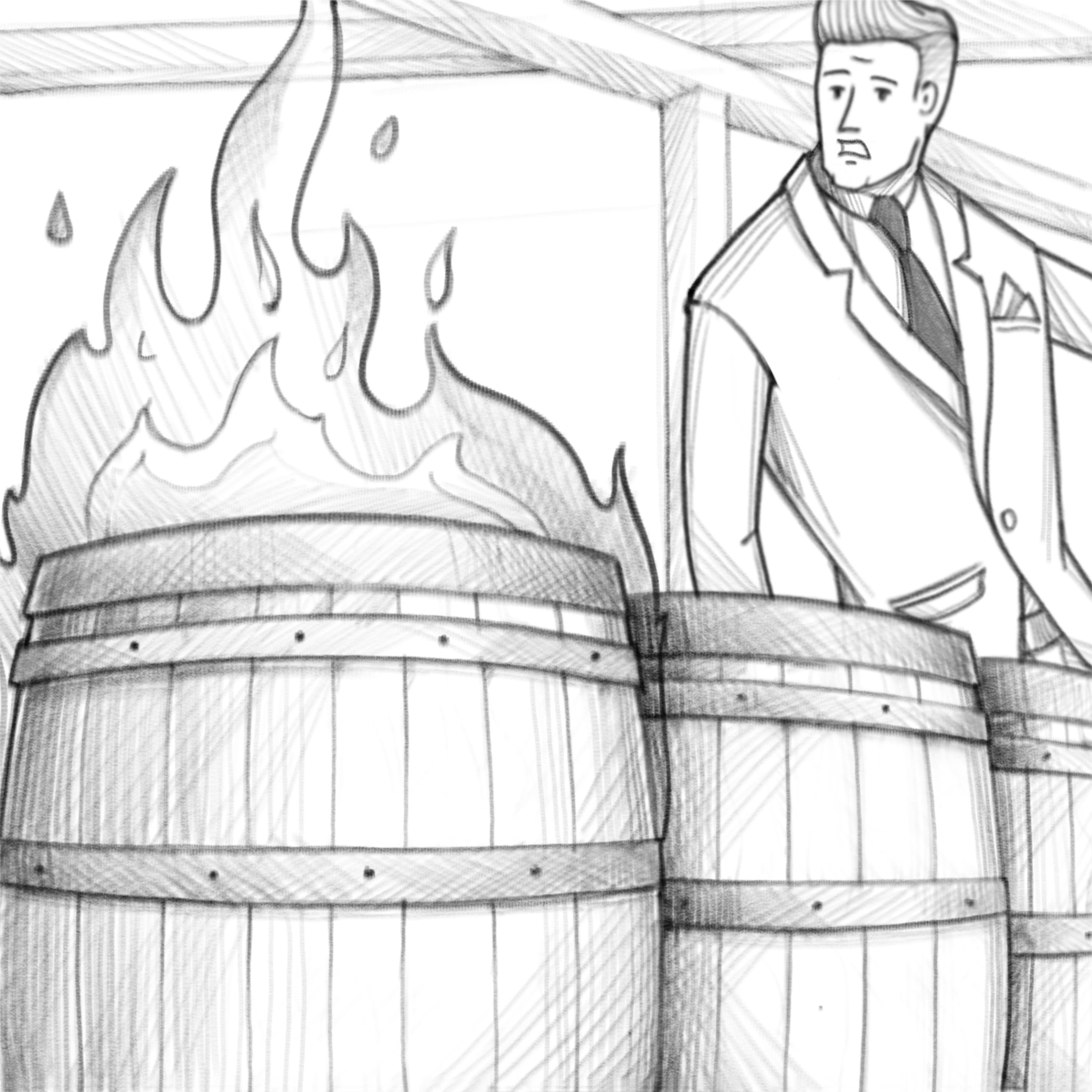 Episode 2: The one about a barrel on fire