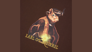 Earl of Squirrel T-shirt.  