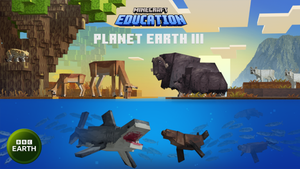 Planet Earth III Minecraft World, BBC Earth, Minecraft Education