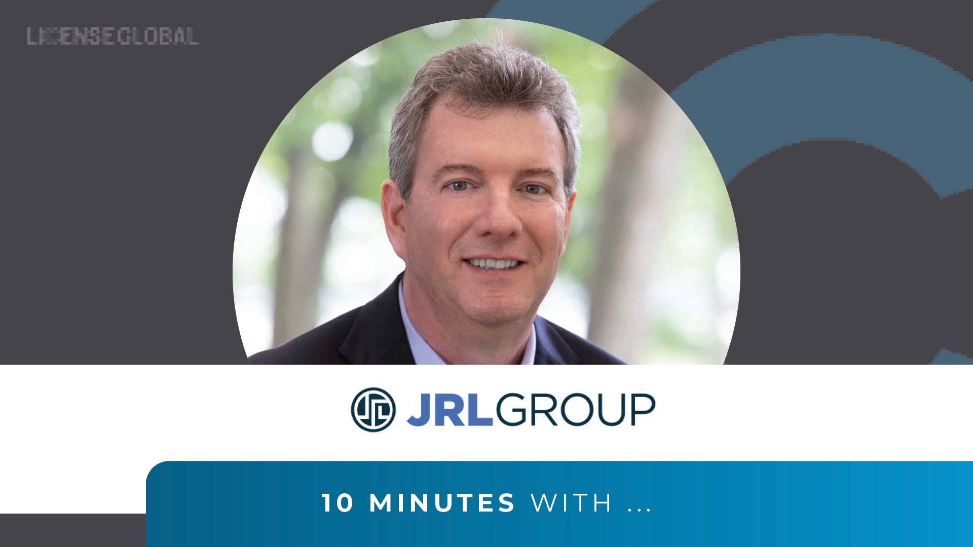 10 Minutes With  JRL Group on Curating a Great Partnership