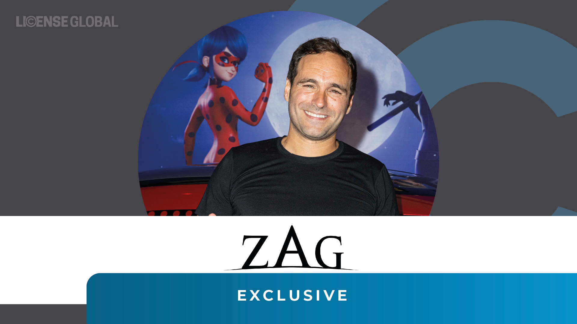 Jeremy Zag, founder, chief executive officer, ZAG