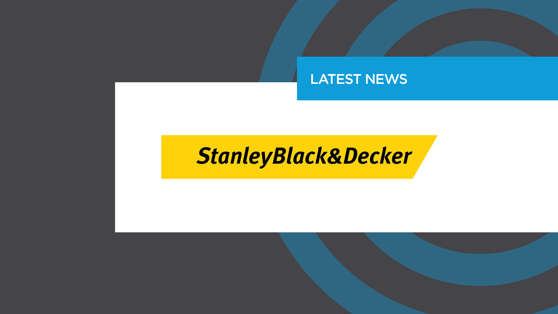 Donald Allan, Jr., President & Chief Executive Officer, Stanley Black &  Decker, Inc., President & Chief Executive Officer, Stanley Black & Decker,  Inc.