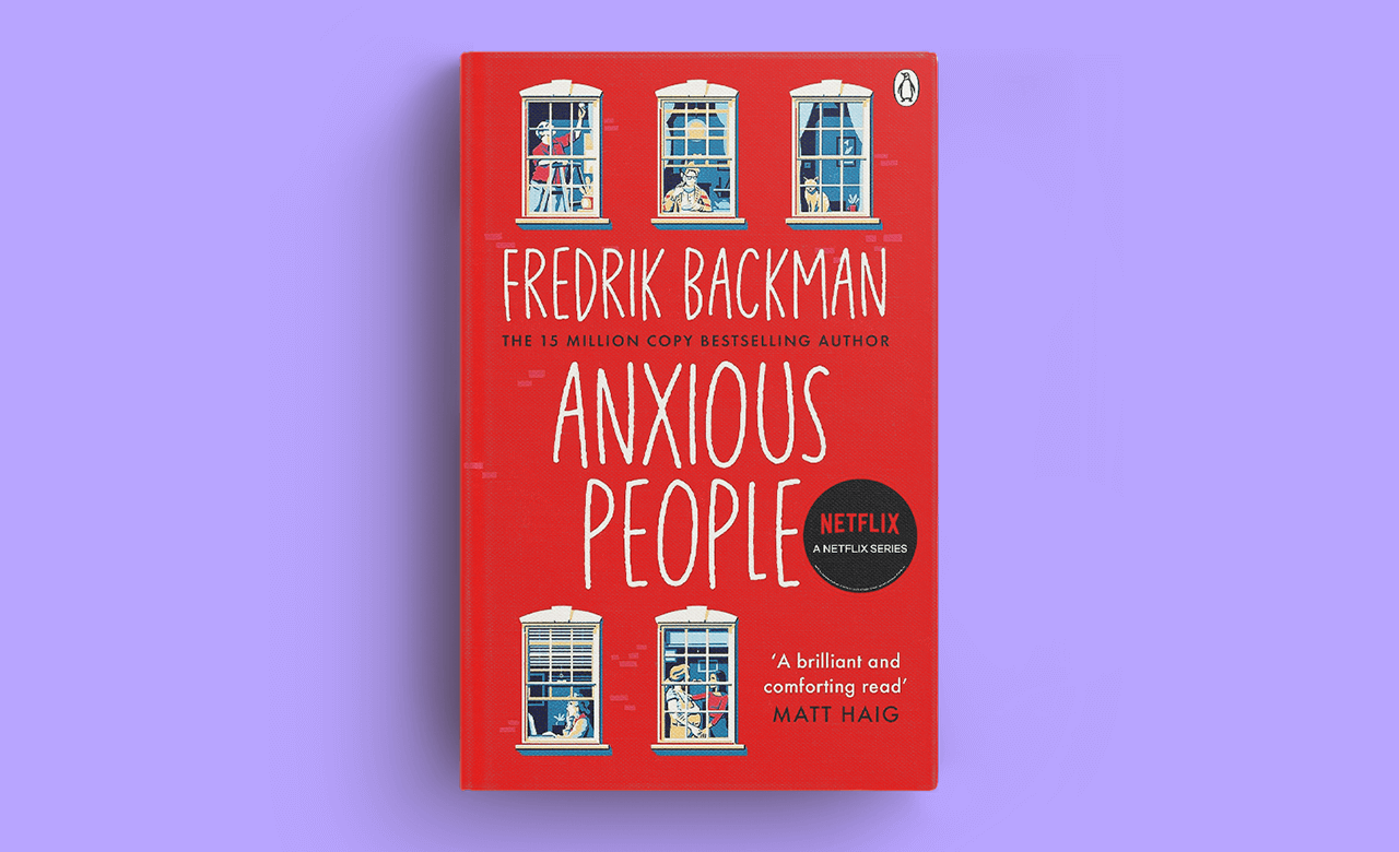 Anxious People, by Fredrick Backman