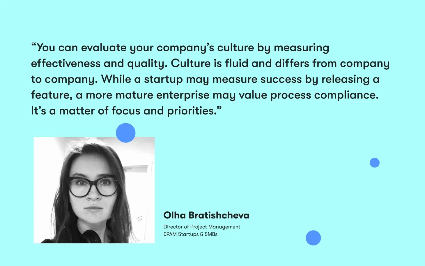 Olha Bratishcheva, Director of Project Management, EPAM Startups & SMBs on workplace culture and interviewing for cultural fit