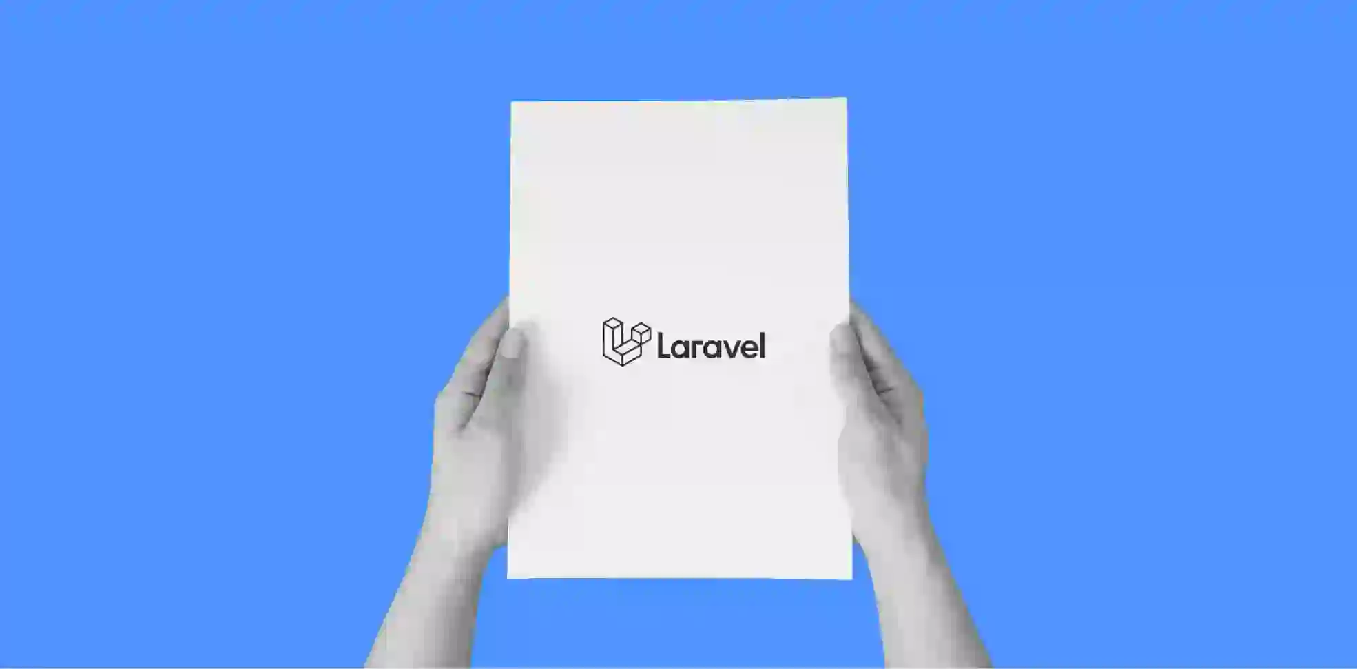 hands holding a sheet of paper with a word Laravel, on a blue background
