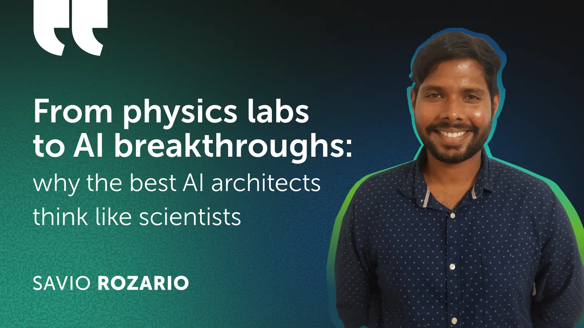 Savio Rozario, AI Solution Architect and Data Analytics Manager