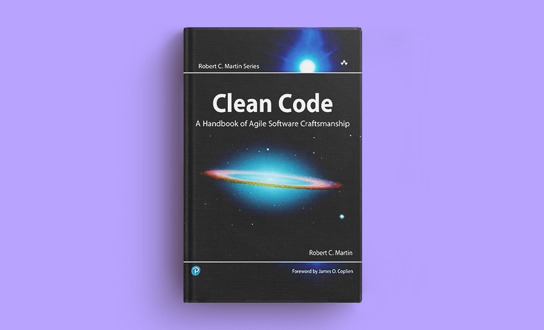 Clean Code — A Handbook of Agile Software Craftsmanship, by Robert C. Martin