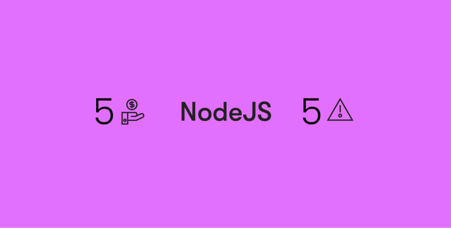 top 5 NodeJS pros and cons: what they mean for your project
