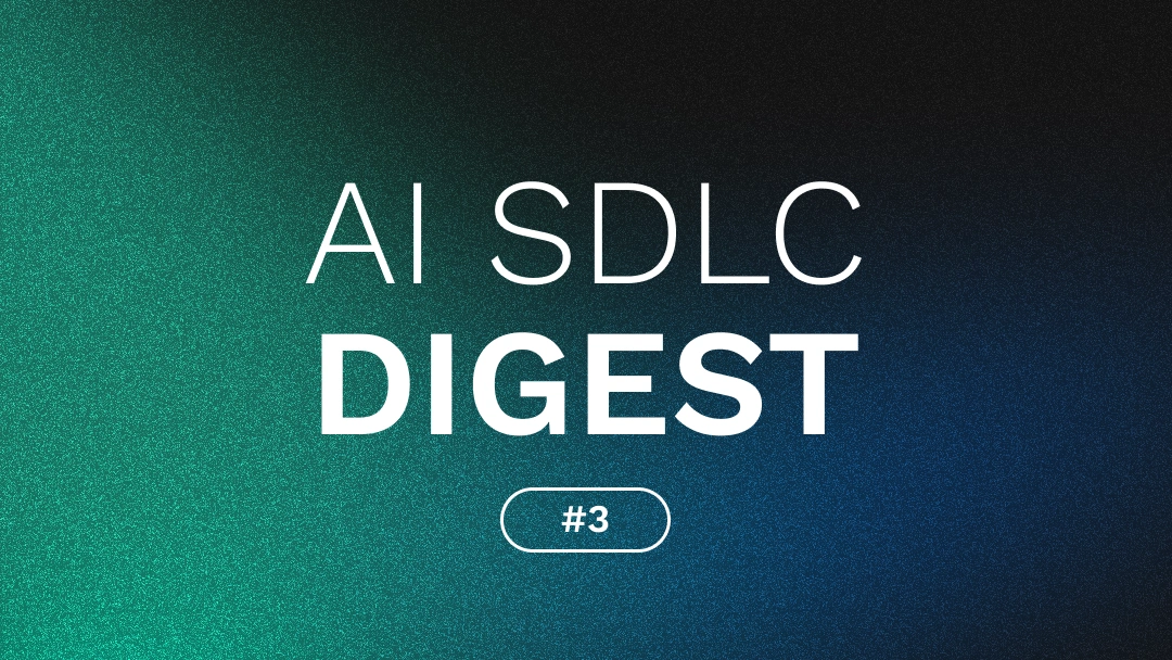 AI SDLC Digest 3