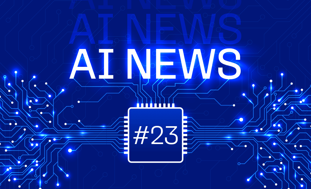 AI news #23