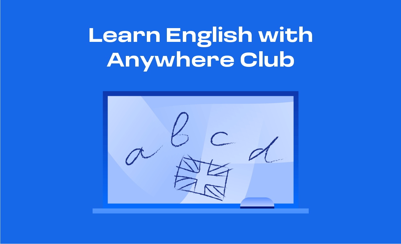 Learn English with Anywhere Club