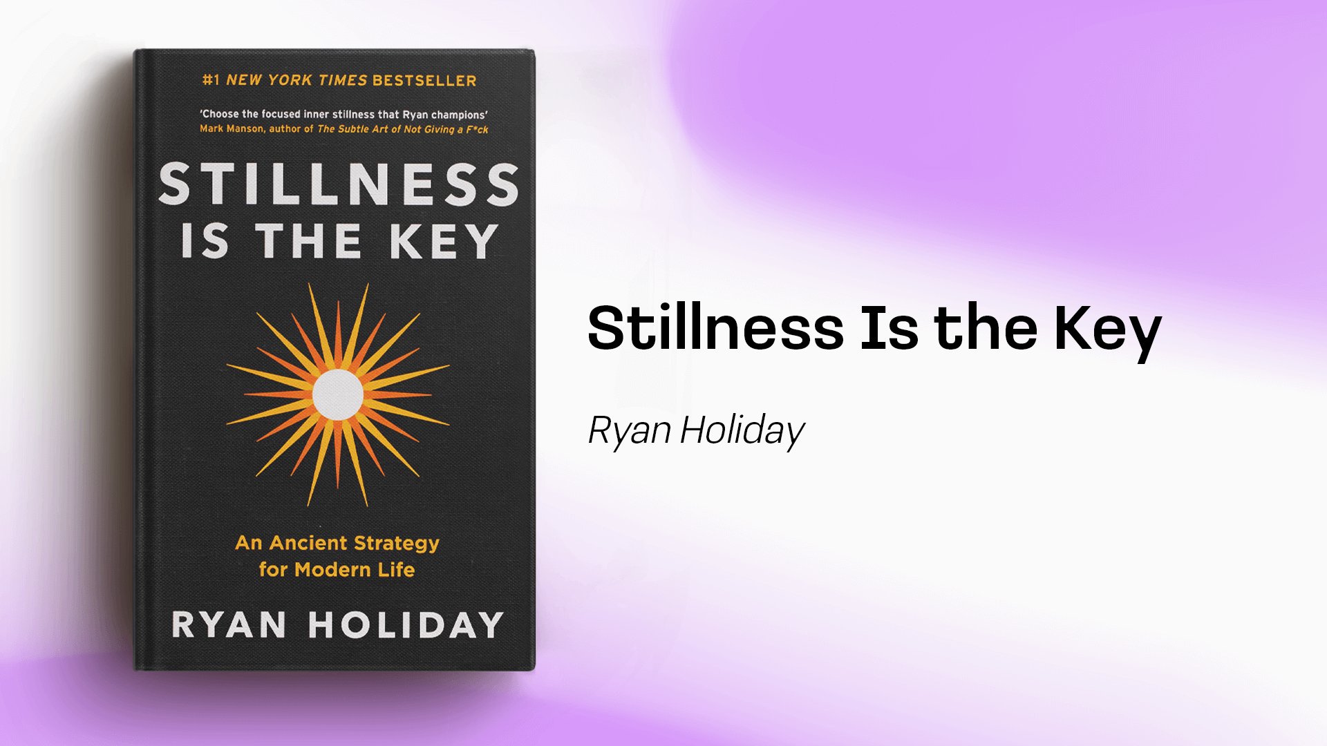 Stillness Is the Key