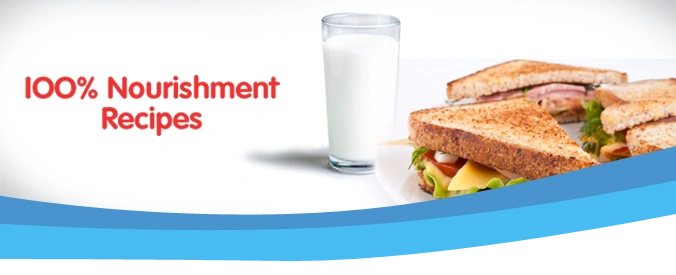 “100% Nourishment Recipes” banner with glass of milk and sandwich.