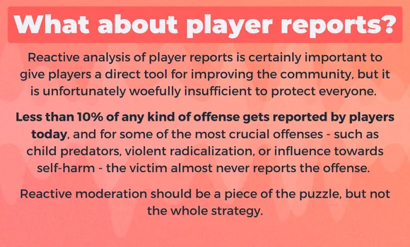 Player reports: reactive moderation a piece of the puzzle