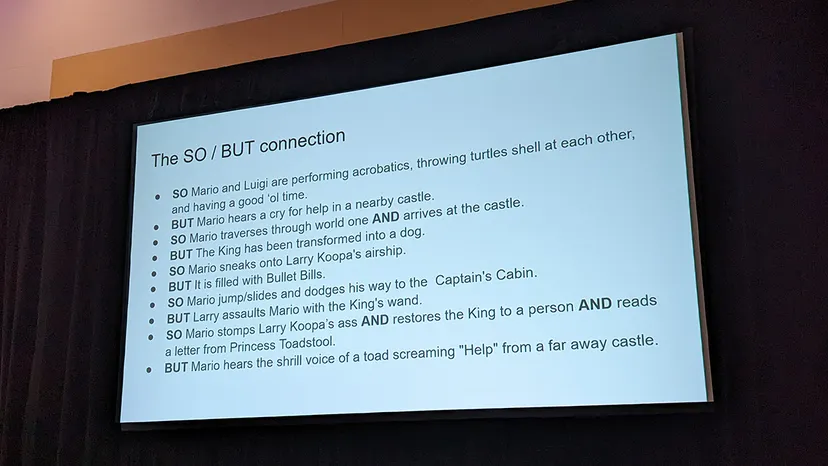 A screenshot from Hutchinson's talk showing a series of loglines outlining the SO/BUT connection