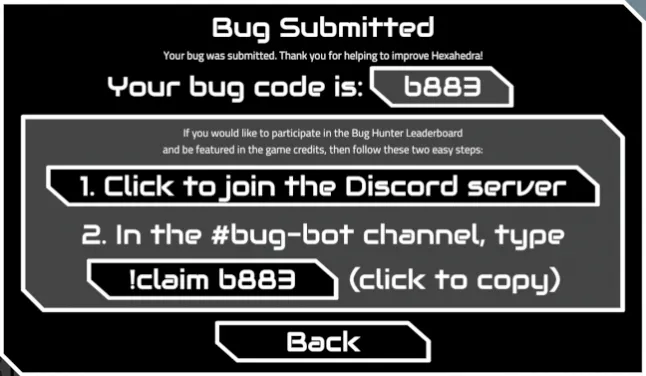 Showing the player their code for their bug report, and how to claim it.