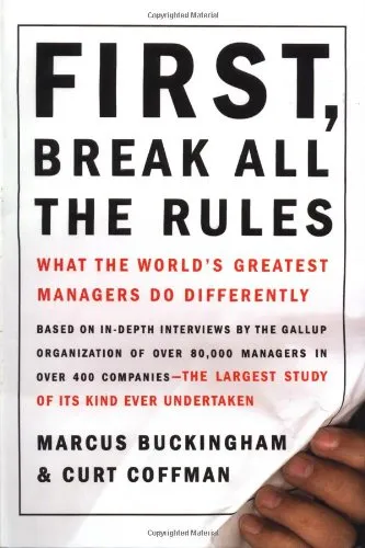 First, Break all the Rules -- Buckingham and Coffman