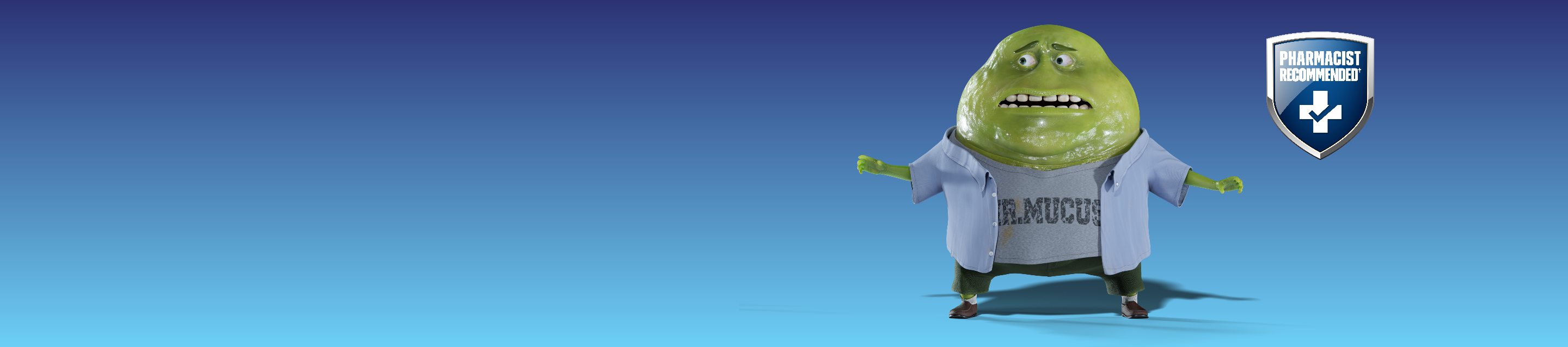 Mr. Mucus mascot wearing an open light blue button down shirt and T-shirt with name on it next to Pharmacist Recommended badge against a dark blue to light blue gradient background.