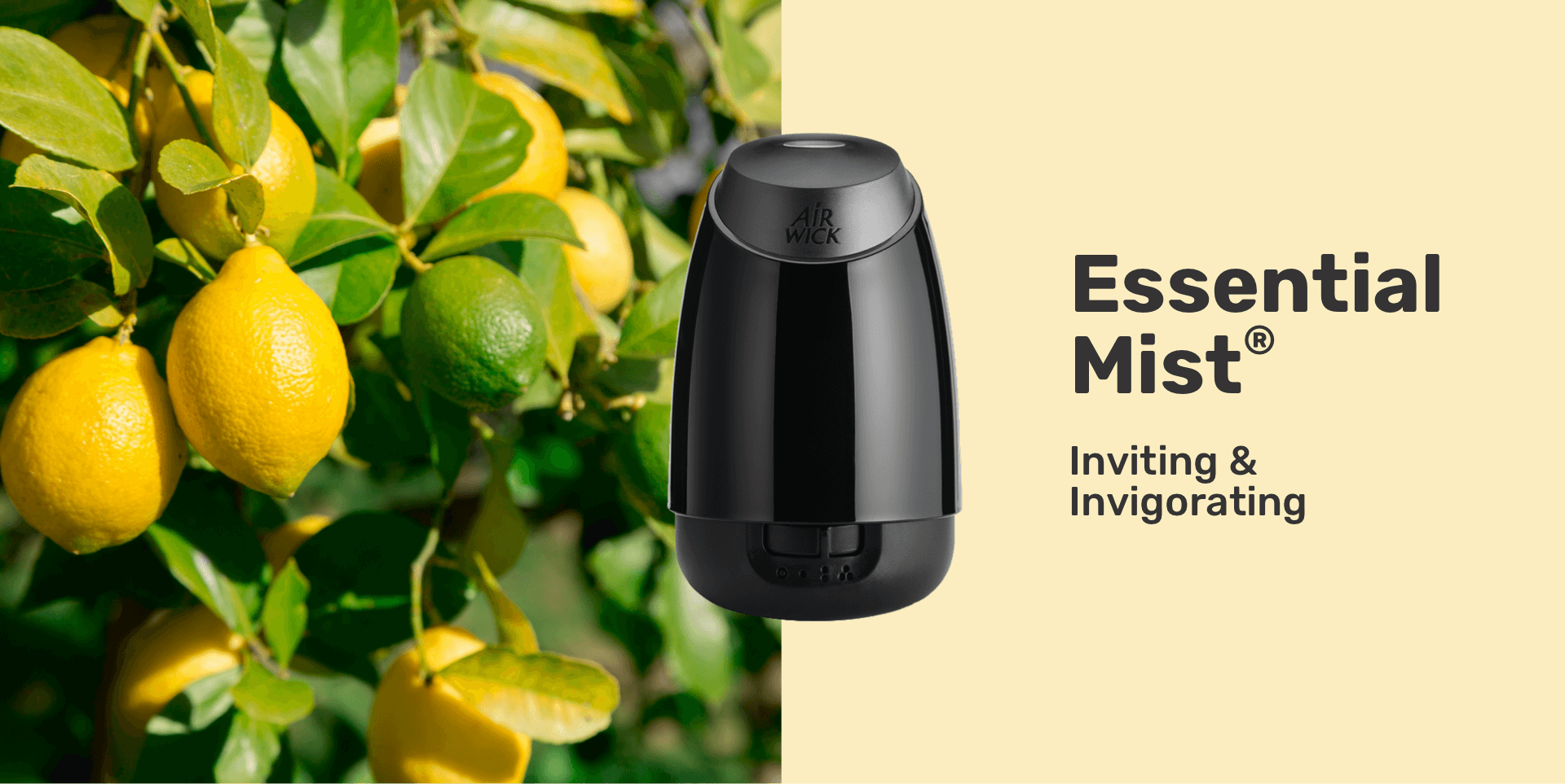 Image: Displays Essential Mist® Diffuser and a nature background of branches from a lemon tree. Headline Reads: Essential Mist®. Subhead Reads: Inviting & Invigorating
