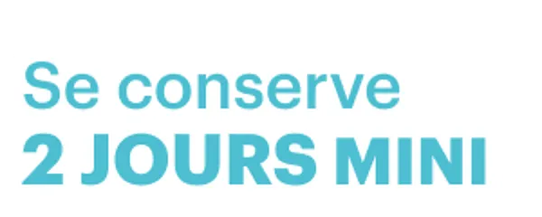 Se conserve 2 jours minimum