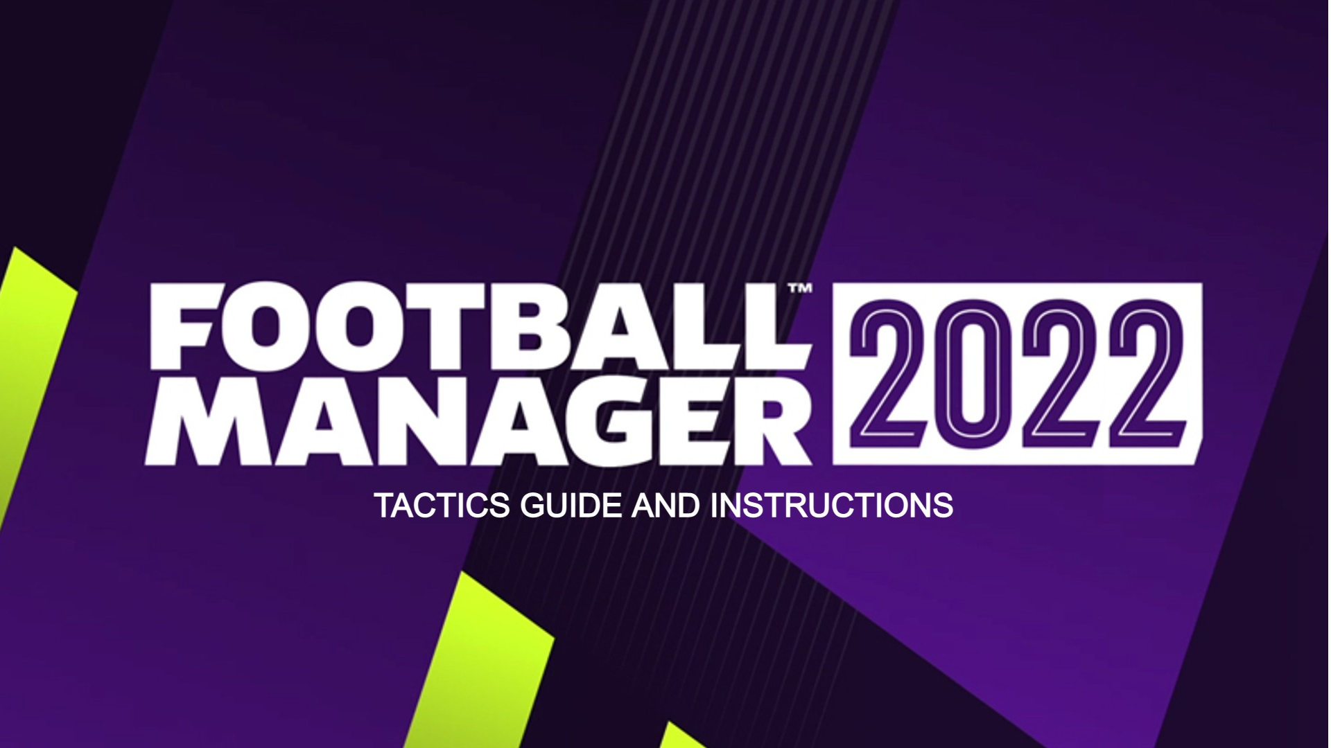 The best FM22 tactics