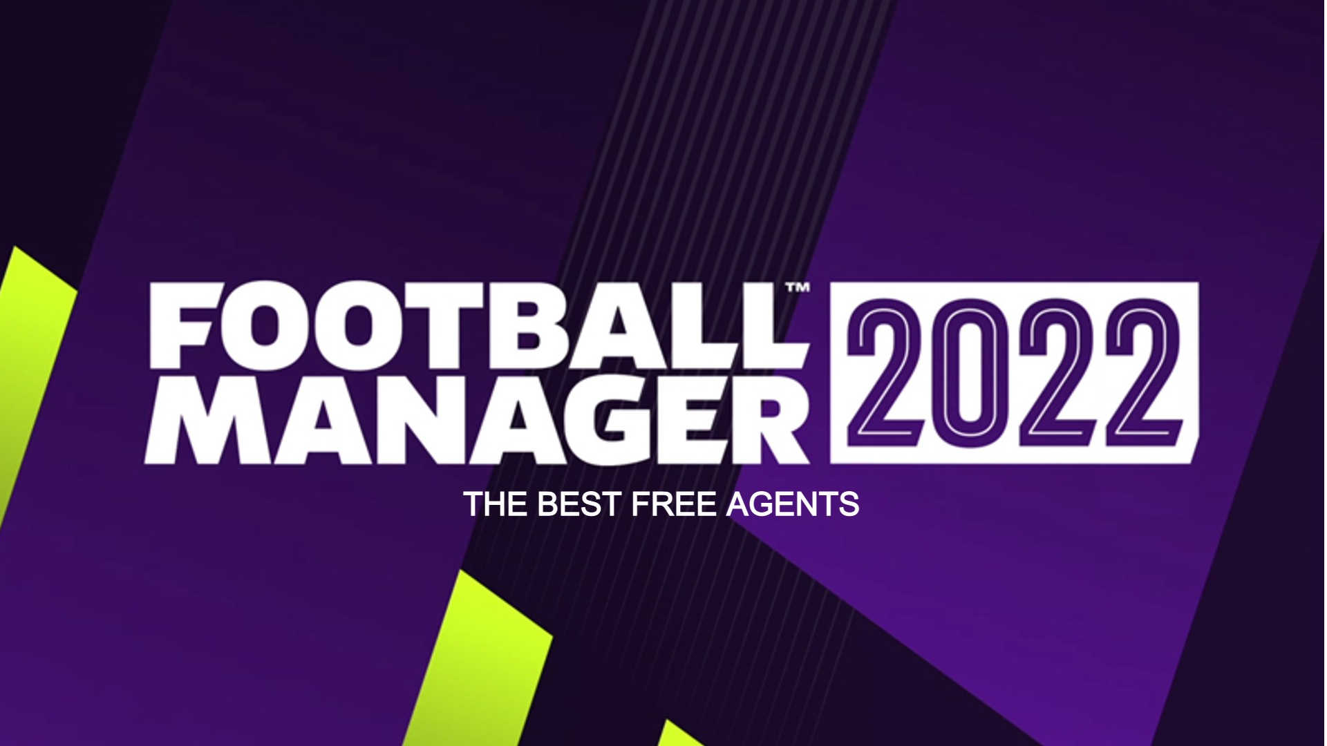Best Free Agent Players in Football Manager 2022, FM22, FM Blog