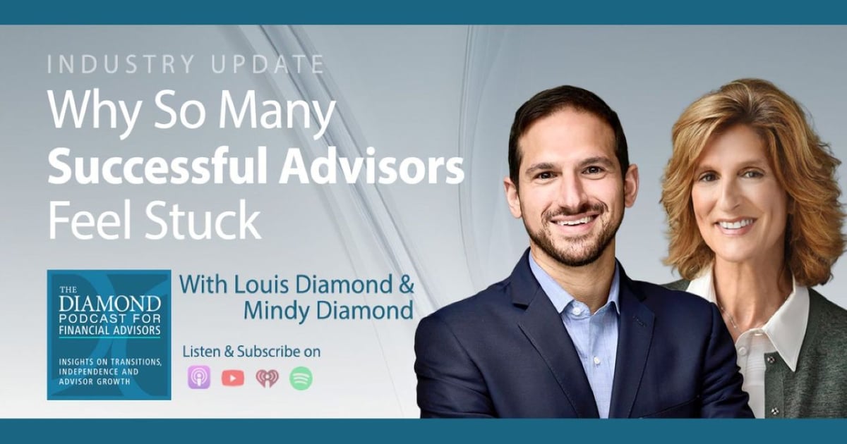 Diamond Podcast: Why Successful Financial Advisors Feel Stuck
